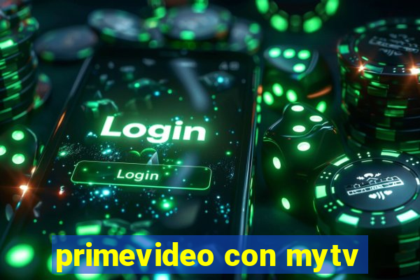 primevideo con mytv